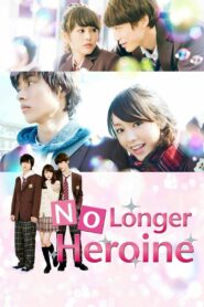 No Longer Heroine 2015 on netflix