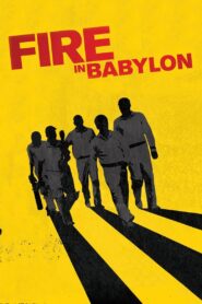 Fire in Babylon 2010 on netflix
