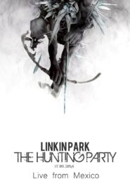 Linkin Park: The Hunting Party – Live from Mexico 2014 on netflix