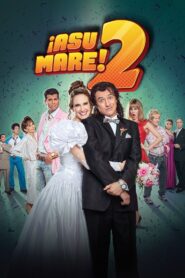 ¡Asu Mare! 2 2015 on netflix