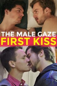 The Male Gaze: First Kiss 2018 on netflix