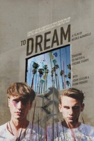 To Dream 2016 on netflix
