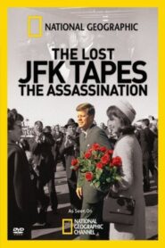 The Lost JFK Tapes: The Assassination 2009 on netflix