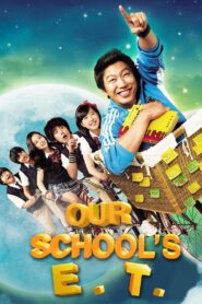 Our School’s E.T. 2008 on netflix