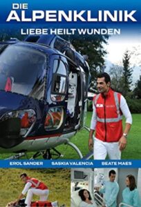 Die Alpenklinik – Liebe heilt Wunden 2010 on netflix