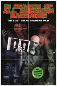In Search of All American Massacre: The Lost Texas Chainsaw Film 2022 on netflix