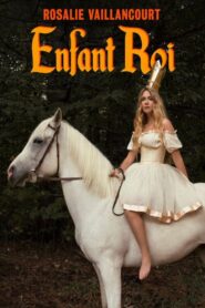 Rosalie Vaillancourt : Enfant Roi 2021 on netflix