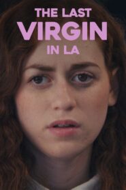 The Last Virgin in LA 2016 on netflix