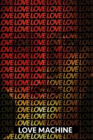 Love Machine 2016 on netflix
