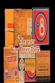 Wherever Was Never There 2011 on netflix