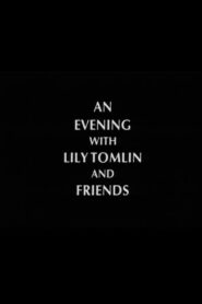 An Evening with Lily Tomlin and Friends 1993 on netflix