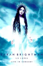 Sarah Brightman: La Luna – Live in Concert 2001 on netflix