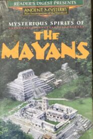 Mysterious Spirits of the Mayans 1995 on netflix