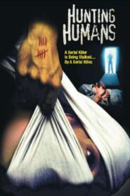 Hunting Humans 2002 on netflix