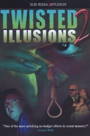 Twisted Illusions 2 2004 on netflix