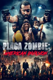 Plaga Zombie: American Invasion 2021 on netflix