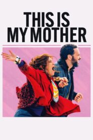 This is My Mother 2024 on netflix