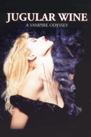 Jugular Wine: A Vampire Odyssey 1994 on netflix