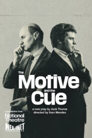 National Theatre Live: The Motive and the Cue 2024 on netflix