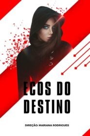 Ecos Do Destino 2024 on netflix