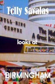 Telly Savalas Looks at Birmingham 1981 on netflix