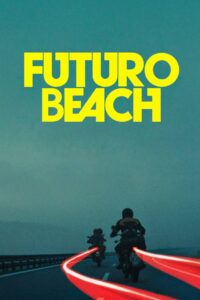 Futuro Beach 2014 on netflix