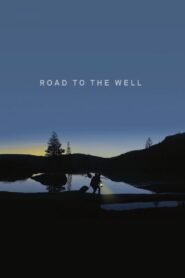 Road to the Well 2016 on netflix