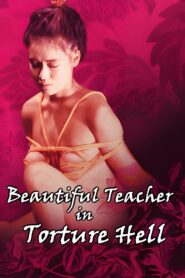 Beautiful Teacher in Torture Hell 1985 on netflix