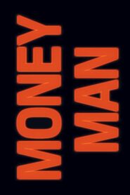 Money Man 2016 on netflix