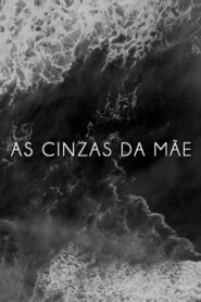 As Cinzas da Mãe 2021 on netflix