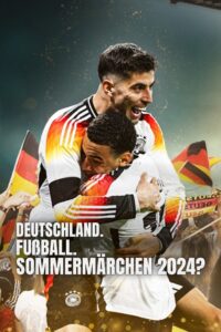 Deutschland. Fußball. Sommermärchen 2024? 2024 on netflix