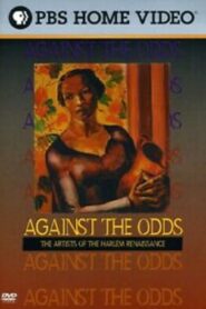 Against the Odds: The Artists of the Harlem Renaissance 1994 on netflix