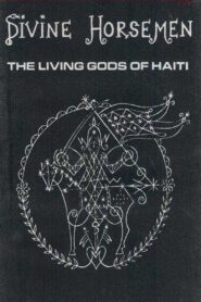 Divine Horsemen: The Living Gods of Haiti 1993 on netflix