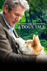 Hachi: A Dog’s Tale 2009 on netflix