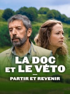 La Doc et le Véto : Partir, revenir 2022 on netflix