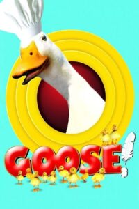 Goose on the Loose 2006 on netflix