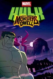 Hulk: Where Monsters Dwell 2016 on netflix