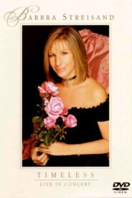 Barbra Streisand: Timeless – Live in Concert 2001 on netflix