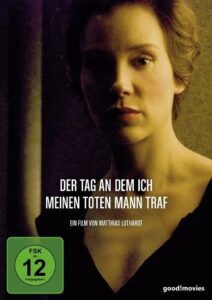 Der Tag, an dem ich meinen toten Mann traf 2008 on netflix