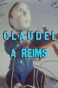 Claudel in Reims 1984 on netflix