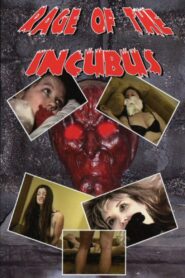 Rage of the Incubus 2004 on netflix