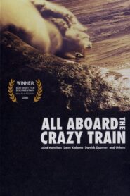All Aboard the Crazy Train 2005 on netflix