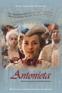 Marie-Antoinette, la véritable histoire 2006 on netflix