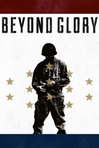Beyond Glory 2015 on netflix