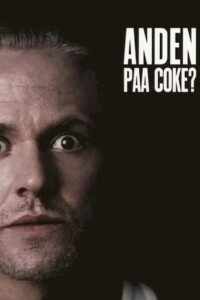 Anders Matthesen: Anden på coke? 2006 on netflix