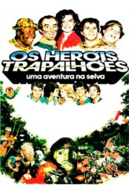 Os Heróis Trapalhões: Uma Aventura na Selva 1988 on netflix