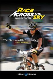 Race Across the Sky: The Leadville Trail 100 2009 on netflix