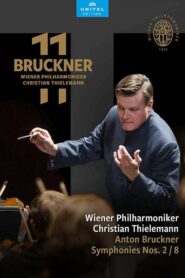 Anton Bruckner: Symphonies Nos. 2 and 8 2022 on netflix