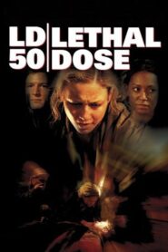 LD 50 Lethal Dose 2003 on netflix