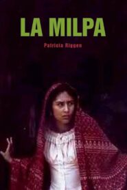 La milpa 2002 on netflix